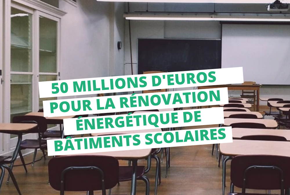 50 millions d’euros pour la rénovation énergétique de bâtiments scolaires