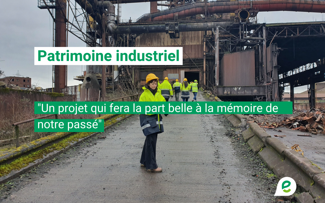 Veronica Cremasco sur le patrimoine industriel wallon: « Faire la part belle à la mémoire de notre passé »