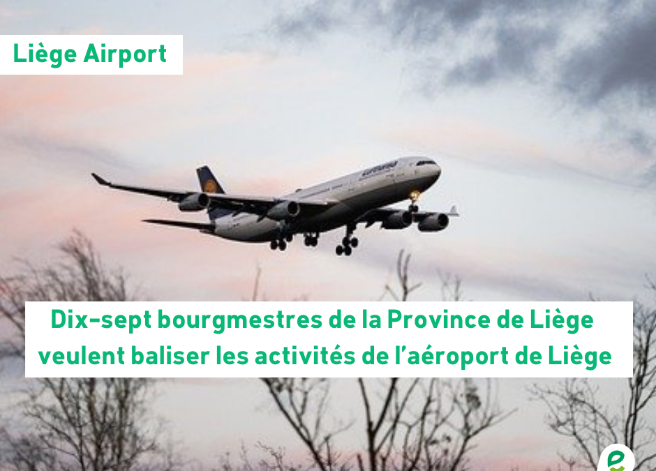 Dix-neuf bourgmestres de la Province de Liège se prononcent pour une régulation des activités de l’aéroport